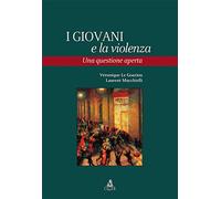 I giovani e la violenza. Una questione aperta