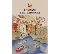 I giovani e le tradizioni