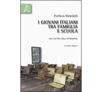I giovani italiani tra famiglia e scuola. Una cultura della dipendenza