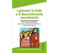 I giovani, la fede e il discernimento vocazionale
