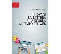 I giovani, la lettura e la scuola al tempo del web