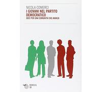 I giovani nel Partito Democratico. Idee per una comunità che avanza