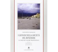 I giovani nella società del benessere. La crisi dei valori tradizionali