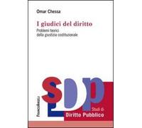 I giudici del diritto. Problemi teorici della giustizia costituzionale