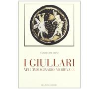 I giullari nell'immaginario medievale. Con CD-ROM - Pietrini Sandra