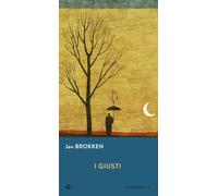 I giusti [Paperback] [Feb 19, 2020] Brokken, Jan