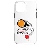 I Give Free Smash Lessons Funny Table Tennis Player Love Custodia per iPhone 16 Pro Max