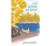 I Go Across The Water