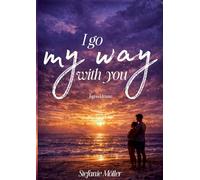 I go my way with you: 2