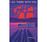 I Go There With You: The U2 Sites of Southern California, from Significant to Sacred