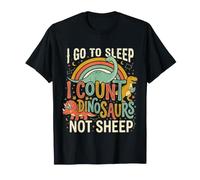 I Go To Sleep I Count Dinosaurs Not Sheep Sogni ||- Maglietta