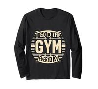 I Go To The Gym Everyday Routine di forza di fitness ||- Maglia a Manica