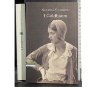 I GOLDBAUM. NATASHA SOLOMONS. NERI POZZA.
