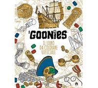 I Goonies. Il libro da colorare ufficiale