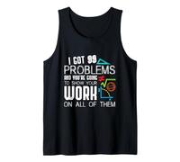 I Got 99 Problems Show Your Work Funny Tutor - Math Teacher Canotta