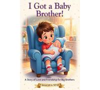 I Got a Baby Brother!: Big Brother Version
