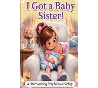 I Got a Baby Sister!: Big Sister Version