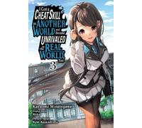 I Got a Cheat Skill in Another World and Became Unrivaled in the Rea (Tascabile)