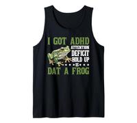 I Got ADHD Attention Deficit Hold Up Is Dat A Frog - Canotta