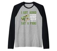 I Got ADHD Attention Deficit Hold Up Is Dat A Frog - Maglia con Maniche Raglan