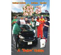 I Got Five On It 3 (DVD) Jose Rosete Todd Bridges James Bridges James Logan
