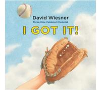 I Got It!: A Near-Wordless Picture Book about Suspenseful Baseball from Three-Time Caldecott Winner David Wiesner for Children (Ages 4-7)