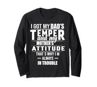 I Got My Daddy's Temper And My Mama's Attitude Funny Humor Maglia a Manica
