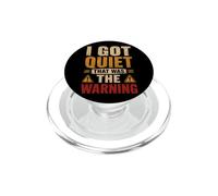 I Got Quiet that was The Warning Introverso Sarcastico Mood PopSockets PopGrip per MagSafe
