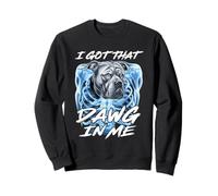 I Got That Dawg in Me Testa Pitbull Motivazione Fitness Felpa