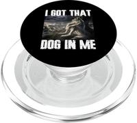 I Got That Dog In Me Divertente Alpha Werewolf Wolf Meme PopSockets PopGrip per MagSafe