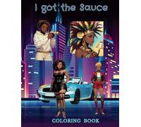 I Got The Sauce :: Empower, Inspire, and Relax with This Coloring Book Celebrating Black Girl Magic!