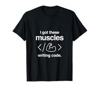 I Got These Muscles Writing Code Funny Computer Programmer Maglietta