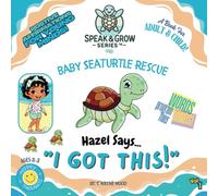 “I Got This!": Baby Sea Turtle Rescue - A Story of Courage & Confidence