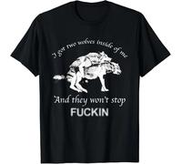 I Got Two Wolves Inside of Me, And They Won't Stop Fcking T-Shirt Black L