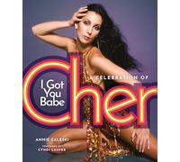 Annie Zaleski – I Got You Babe: A Celebration of Cher – Copertina rigida
