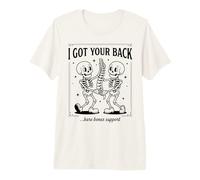 I Got Your Back, Carino Scheletro Amico Maglietta Premium
