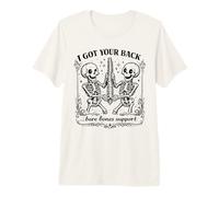 I Got Your Back, Carino Scheletro Amico Meme Maglietta Premium