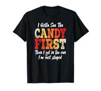 I Gotta See The Candy First Creepy Costume di Halloween per adulti Maglietta