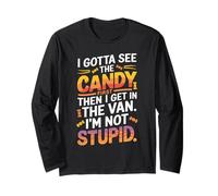 I Gotta See The Candy First Then I Get in The Van Funny Maglia a Manica