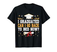 I Graduated Can I Go Back To Bed Now Divertente 2025 Laurea Maglietta
