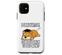 I Graduated Can I Go Back To Bed Now Divertente Cane Laurea Custodia per iPhone 11