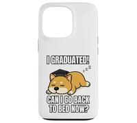 I Graduated Can I Go Back To Bed Now Divertente Cane Laurea Custodia per iPhone 13 Pro
