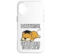 I Graduated Can I Go Back To Bed Now Divertente Cane Laurea Custodia per iPhone 16 Plus