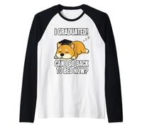 I Graduated Can I Go Back To Bed Now Divertente Cane Laurea Maglia con Maniche Raglan