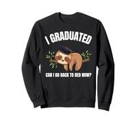 I Graduated Can I Go Back To Bed Now Shirt Funny Sloth Felpa