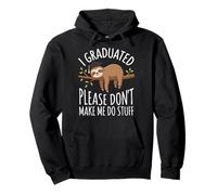 I Graduated Please Don't Make Me Do Stuff Diploma Felpa con Cappuccio