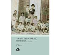 I Granci della Marana. Irene Bernasconi e la Casa dei Bambini di Palidoro
