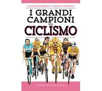 I grandi campioni del ciclismo