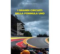 I grandi circuiti della Formula Uno
