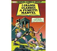 I grandi classici a fumetti Marvel